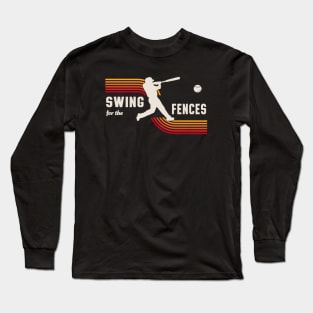 Swing For The Fences Retro Baseball Fun Long Sleeve T-Shirt